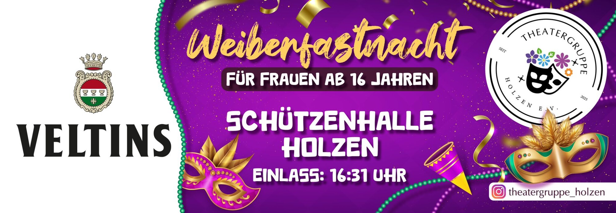 Weiberfastnacht, Für Frauen ab 16 Jahre, Schützenhalle Holzen, Einlass: 16:31 Uhr